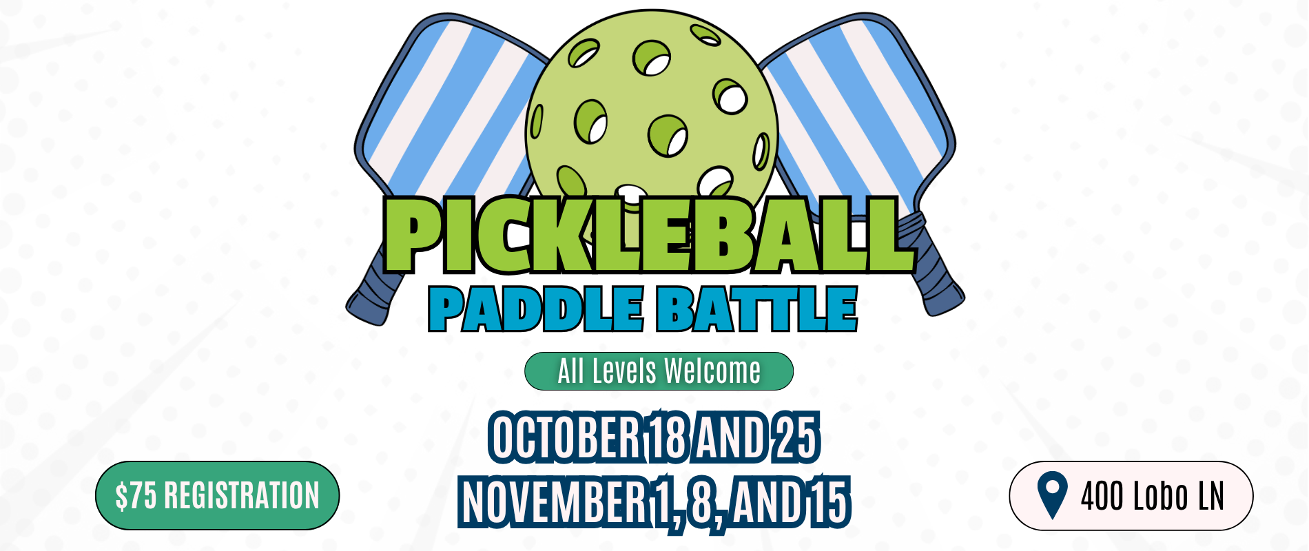 Graphic for The Rec at the Lakefront's Pickleball Paddle Battle event, featuring illustrated paddles and ball. Join for family-friendly activities on Oct 18, 25 & Nov 1, 8, 15. $75 registration at 400 Lobo LN—perfect for youth programs!.